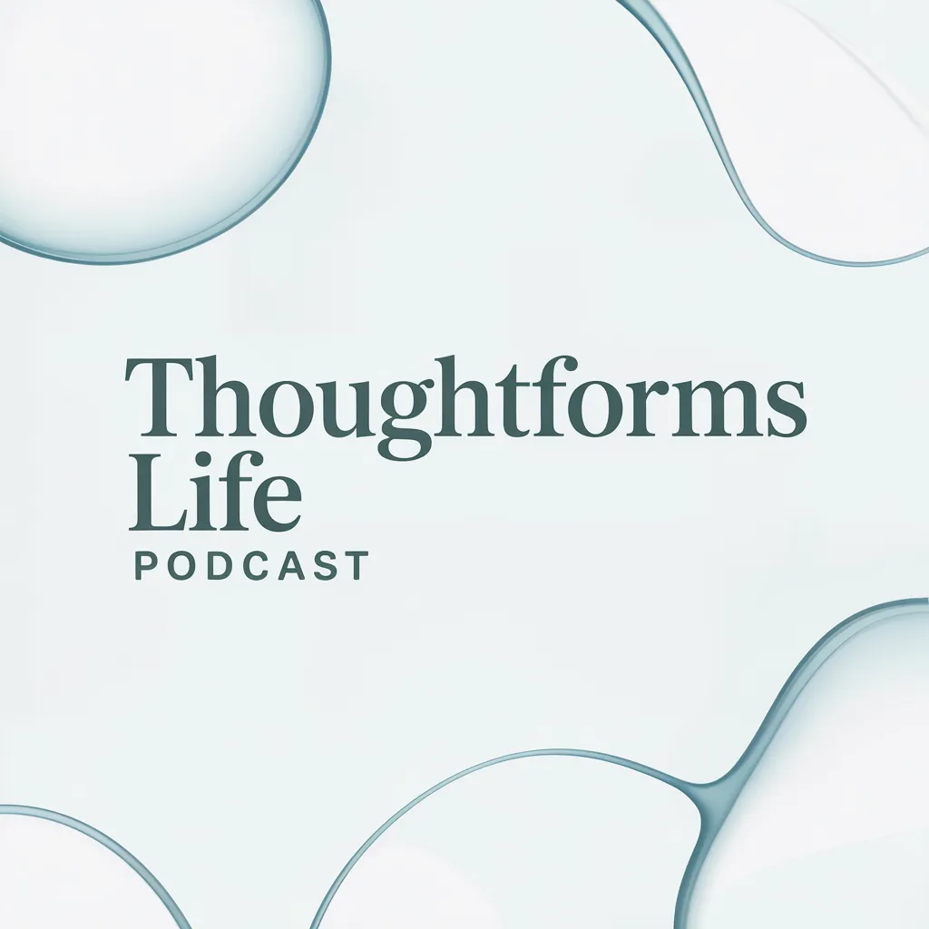 Thoughtforms Life Podcast cover art